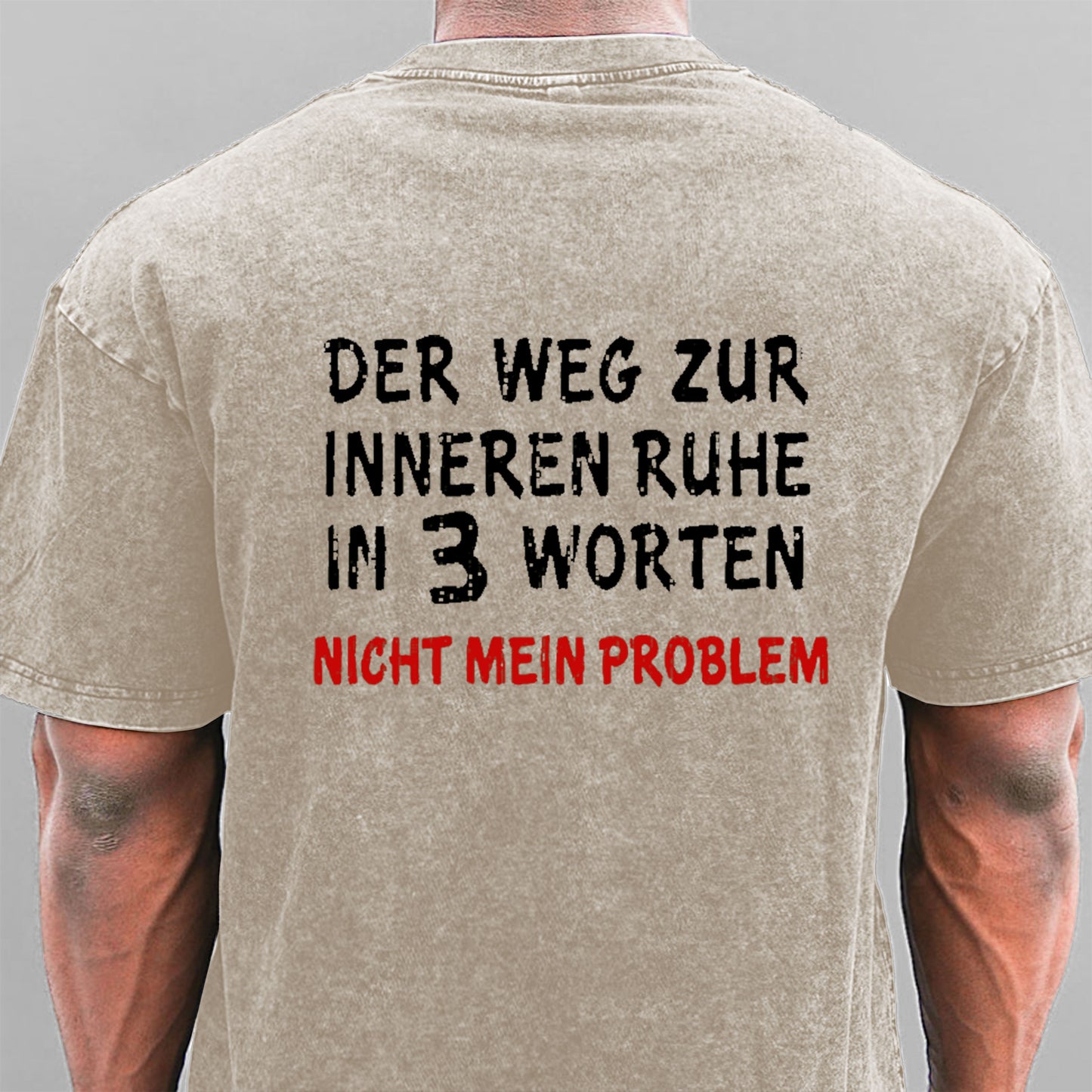 Der Weg Zur Inneren Ruhe In 3 Worten Nicht Mein Problem Gewaschene Vintage T-Shirt