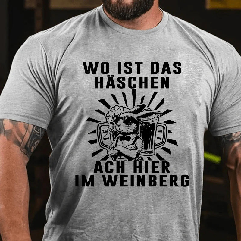 Wo ist das Häschen Ach, hier im Weinberg T-Shirt
