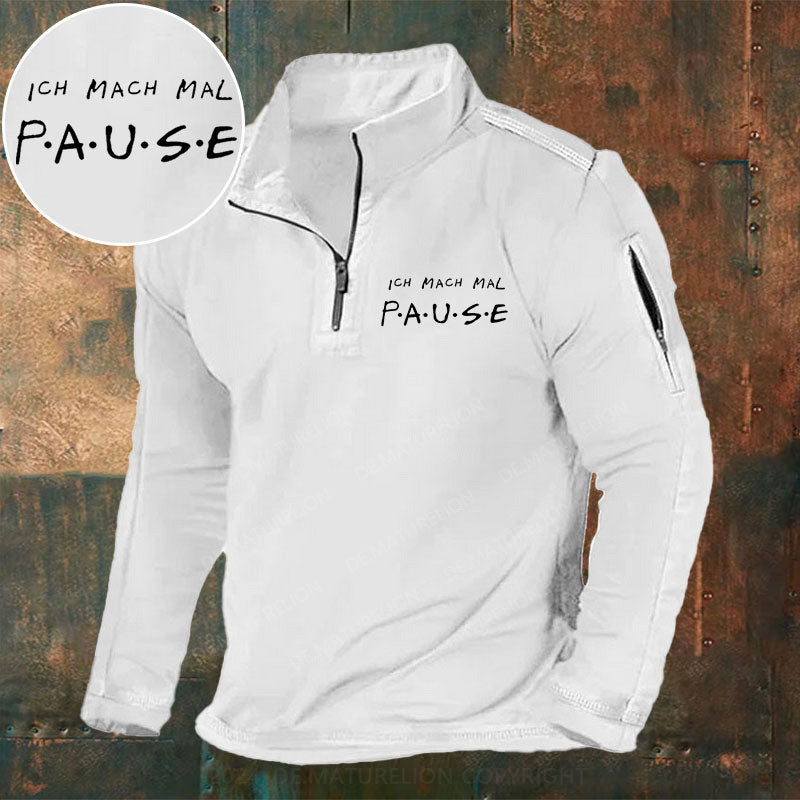 Ich Mach Mal Pause Stehkragen Reißverschluss Polo Shirt