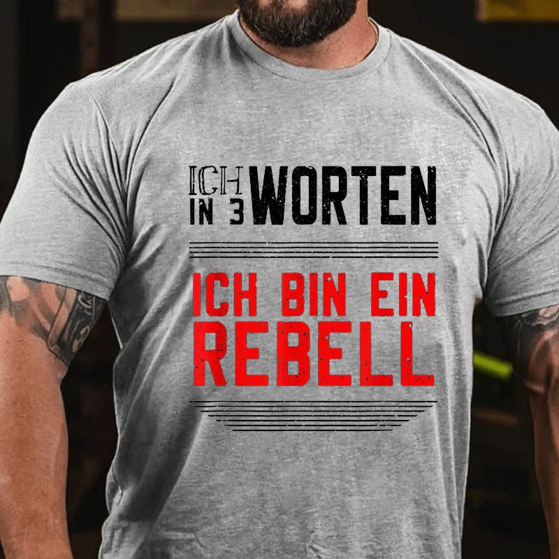 Ich Bin Ein Rebell T-Shirt