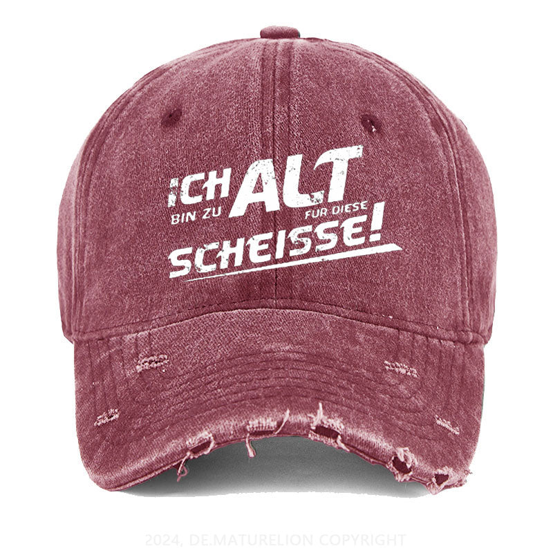 Ich Bin Zu Alt Für Diese Scheiße Gewaschene Vintage Cap