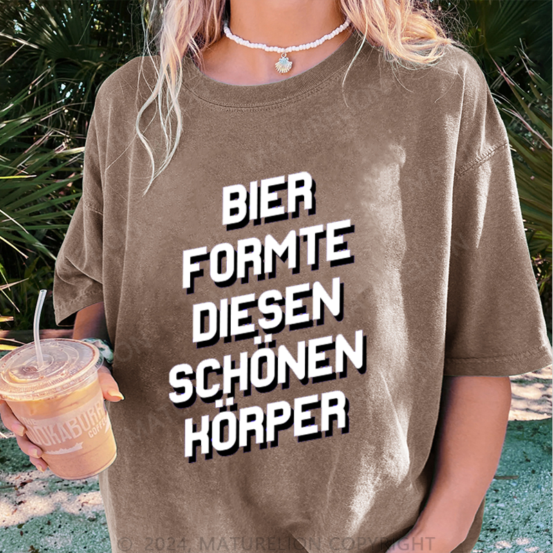 Maturelion Bier Formte Diesen Schönen Körper Damen Gewaschene Vintage T-Shirt