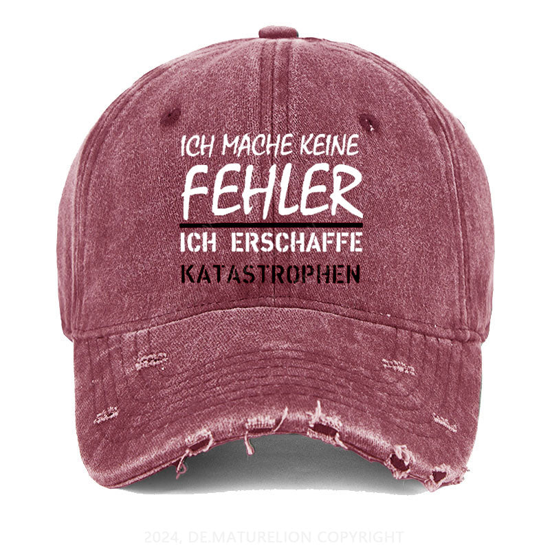 Ich Mache Keine Fehler Erschaffe Katastrophen Gewaschene Vintage Cap