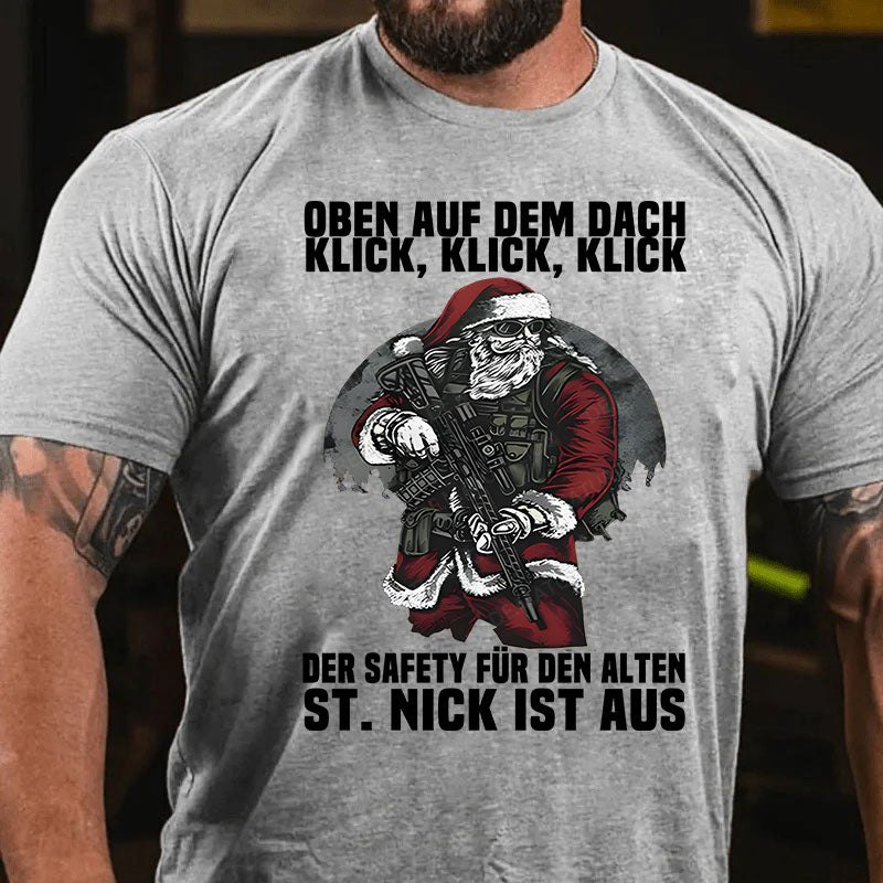Oben auf dem Dach, Klick, Klick, Klick. Der Safety für den alten St. Nick ist aus T-Shirt