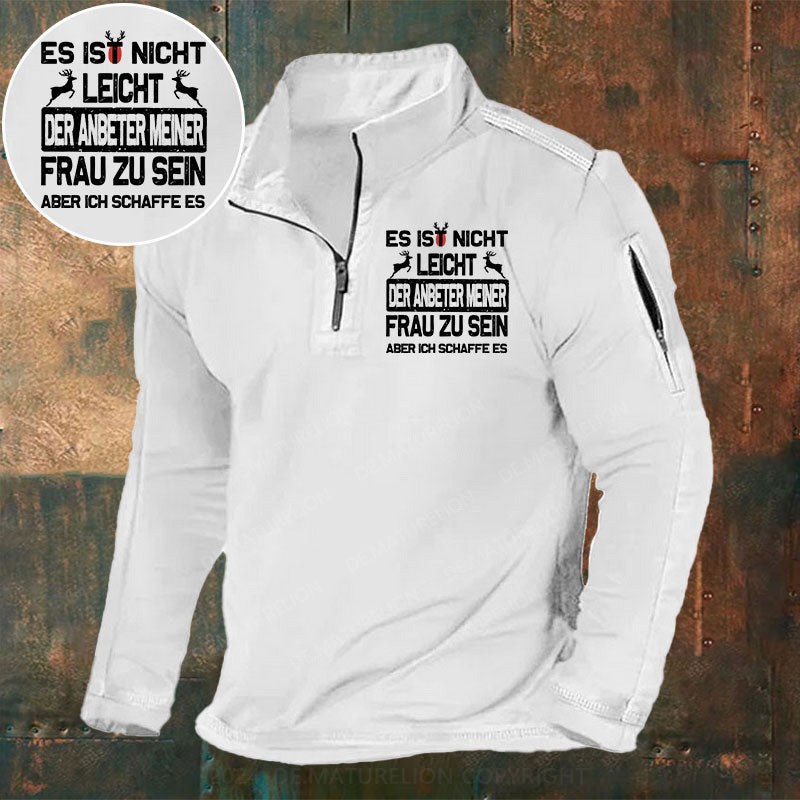 Es ist nicht leicht, der Anbeter meiner Frau zu sein Aber ich schaffe es Stehkragen Reißverschluss Polo Shirt