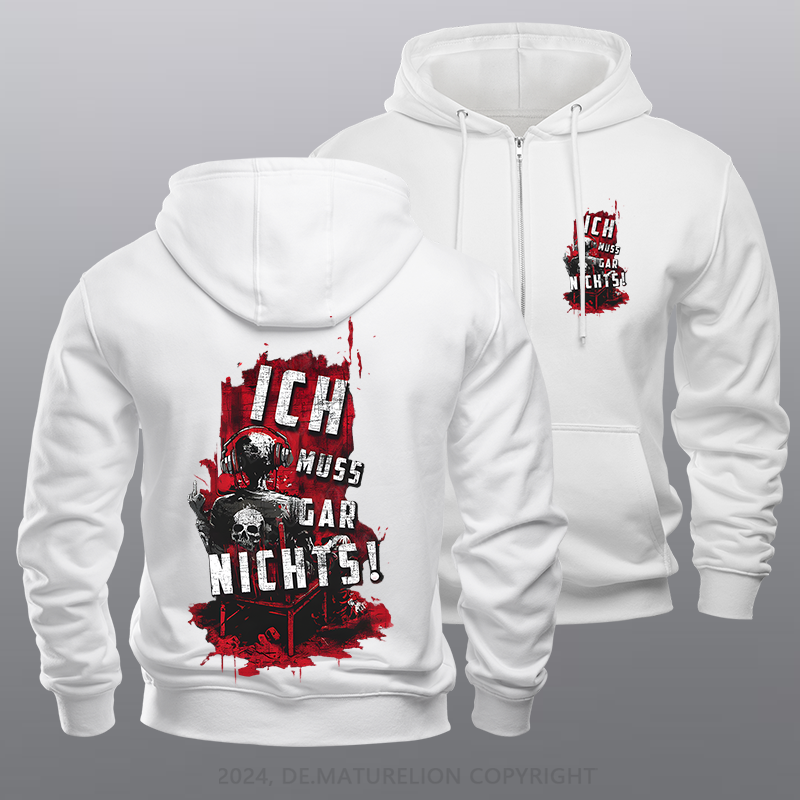 Maturelion Ich Muss Gar Nichts Reißverschluss Hoodie