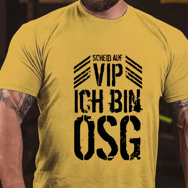 VIP Ich Bin OSG T-Shirt