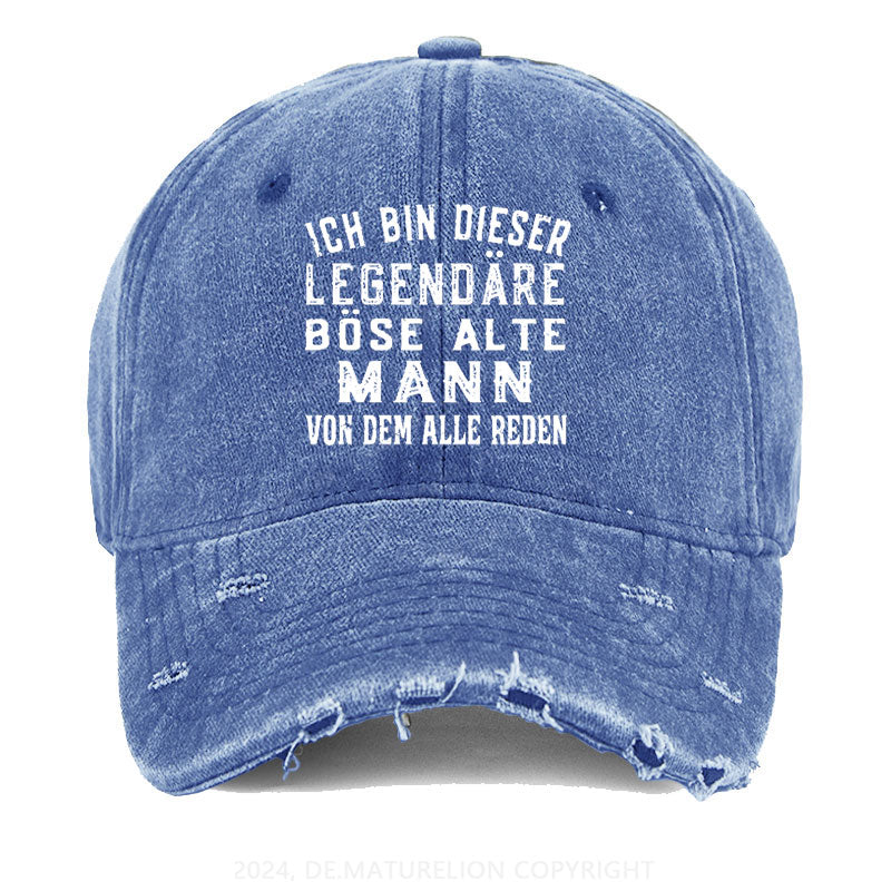 Ich Bin Dieser Legendäre Böse Alte Mann Von Dem Alle Reden Gewaschene Vintage Cap