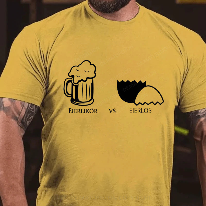 Eierlikör vs Eierlos T-Shirt
