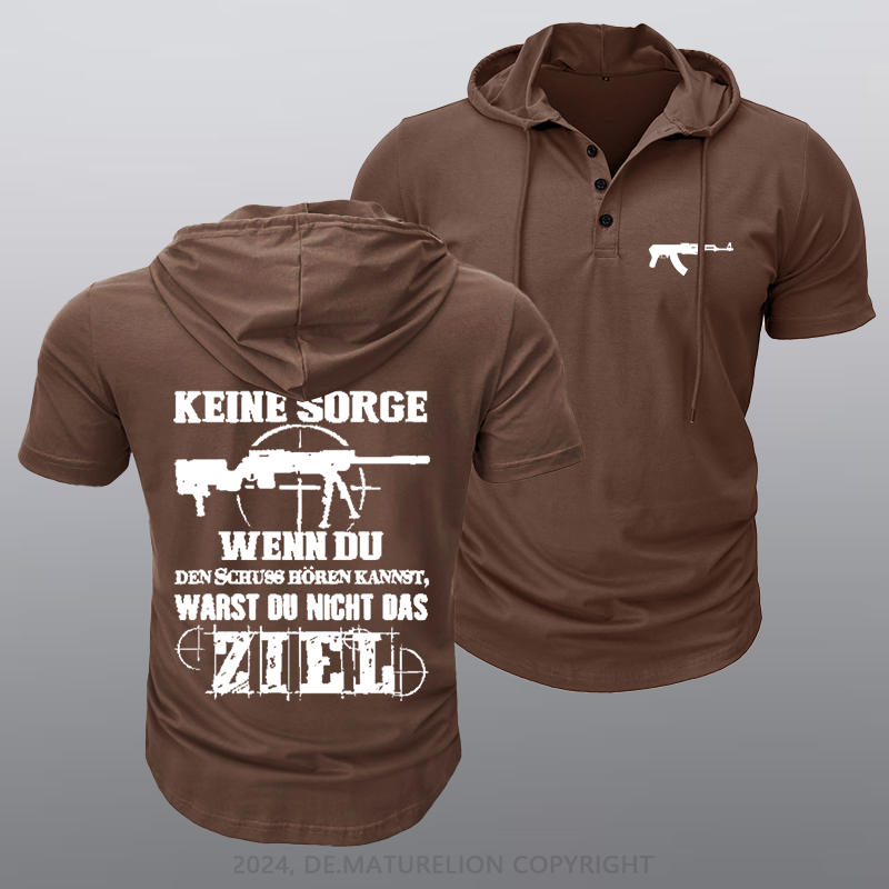 Maturelion Keine Sorge! Wenn Du Den Schuss Hören Kannst Warst Du Nicht Das Ziel Kapuze T-Shirt
