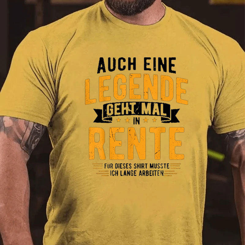 Rentner Auch Eine Legende Geht Mal In Rente 2024 Ruhestand T-Shirt