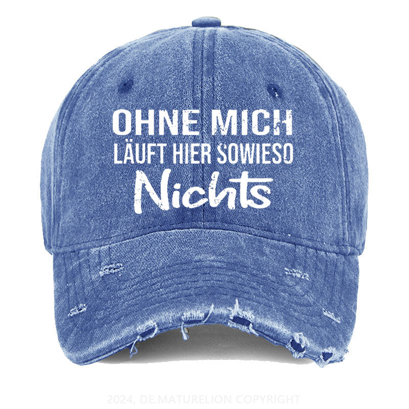 Ohne Mich Läuft Sowieso Nichts Gewaschene Vintage Cap