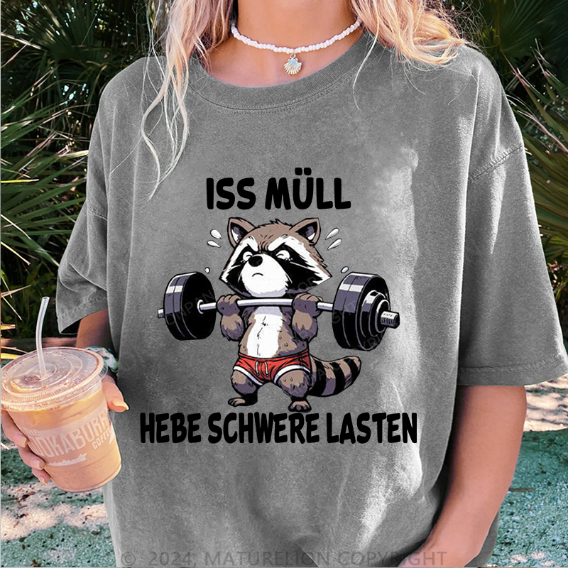 Maturelion Iss Müll hebe schwere Lasten Damen Gewaschene Vintage T-Shirt
