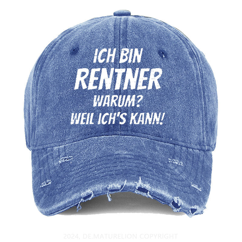 Ich Bin Rentner Warum Weil Ich's Kann Gewaschene Vintage Cap