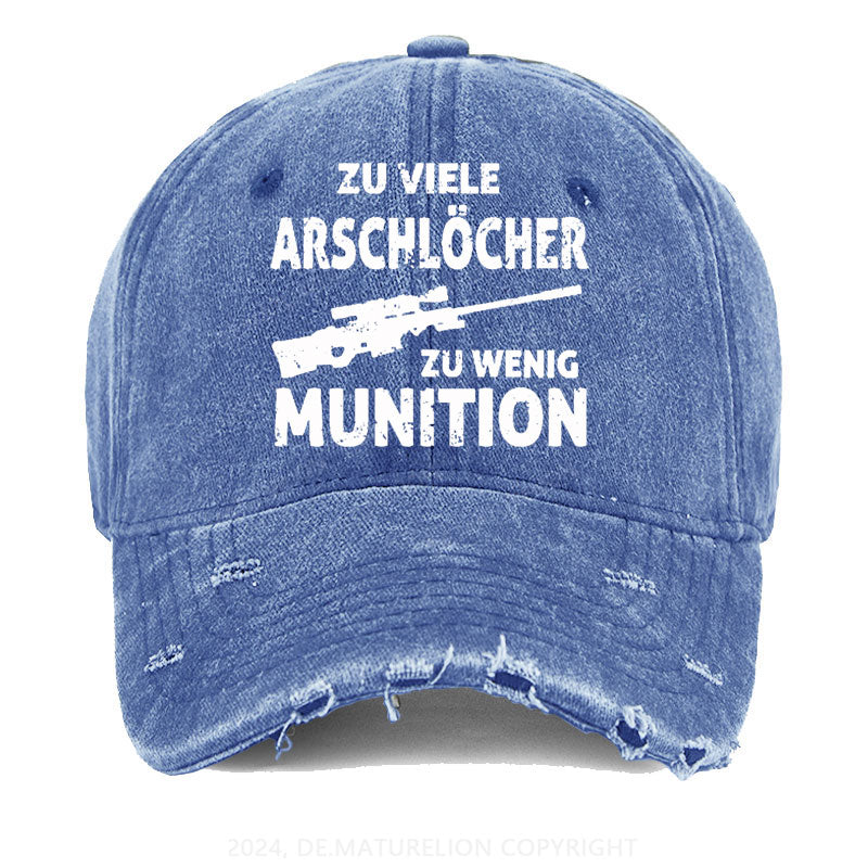 Zu viele Arschlöcher zu wenig Munition Gewaschene Vintage Cap