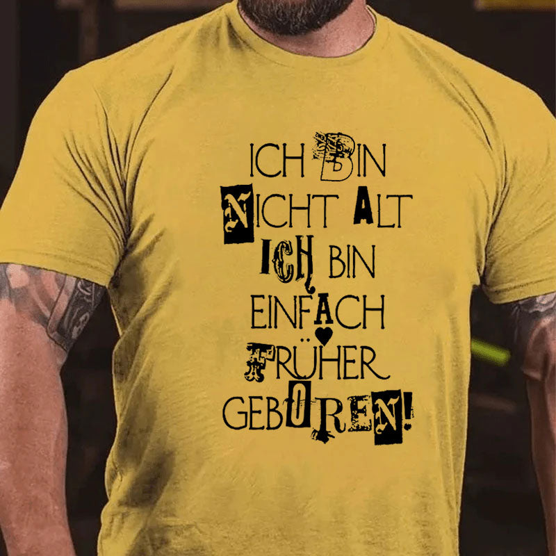 Ich bin nicht alt T-Shirt