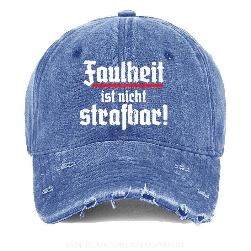 Faulheit Ist Nicht Strafbar Gewaschene Vintage Cap