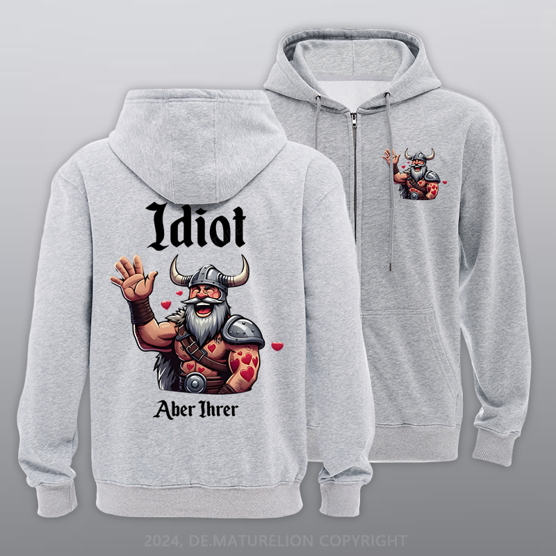 Maturelion Idiot aber Ihrer Reißverschluss Hoodie