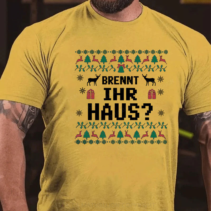 Brennt Ihr Haus T-Shirt