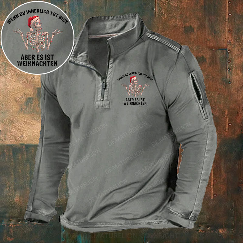 Wenn du innerlich tot bist, aber es ist Weihnachten Stehkragen Reißverschluss Polo Shirt