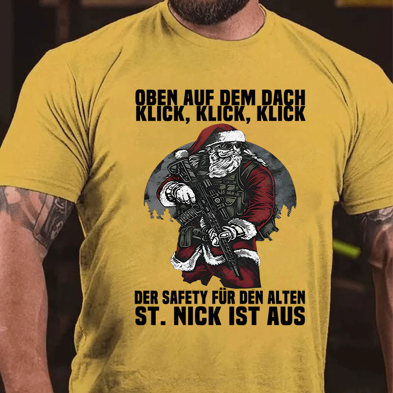 Oben auf dem Dach, Klick, Klick, Klick. Der Safety für den alten St. Nick ist aus T-Shirt