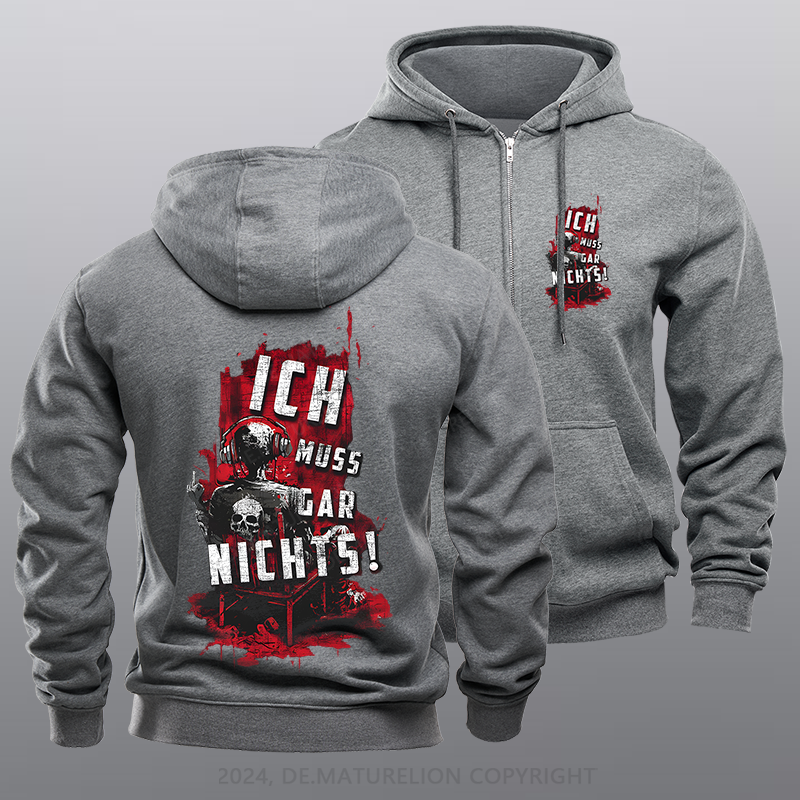 Maturelion Ich Muss Gar Nichts Reißverschluss Hoodie