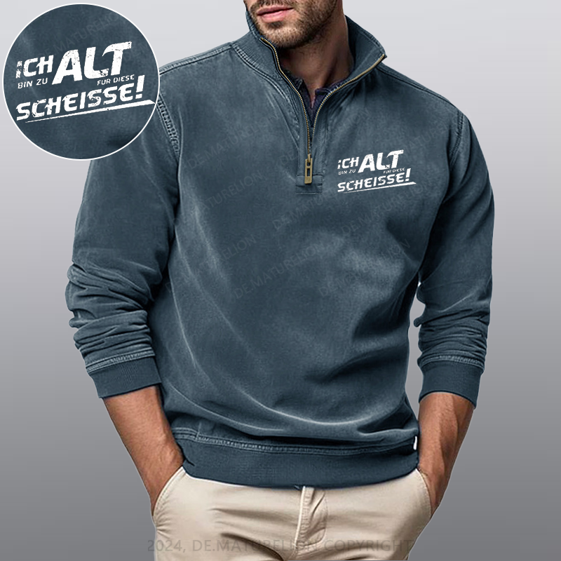Maturelion Ich Bin Zu Alt Für Diese Scheisse Stehkragen Poloshirt