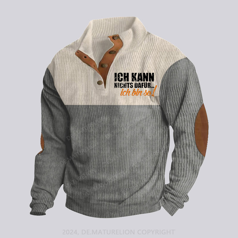 Maturelion Ich Kann Nichts Dafür ... Ich Bin So Stehkragen Knopf Polo Shirt