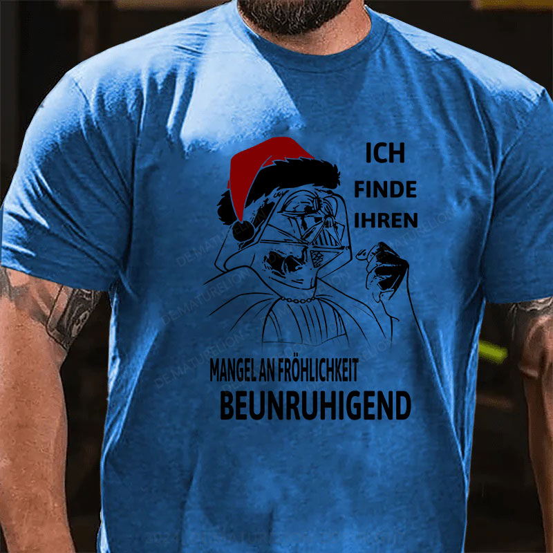 Ich finde Ihren Mangel an Fröhlichkeit beunruhigend T-Shirt