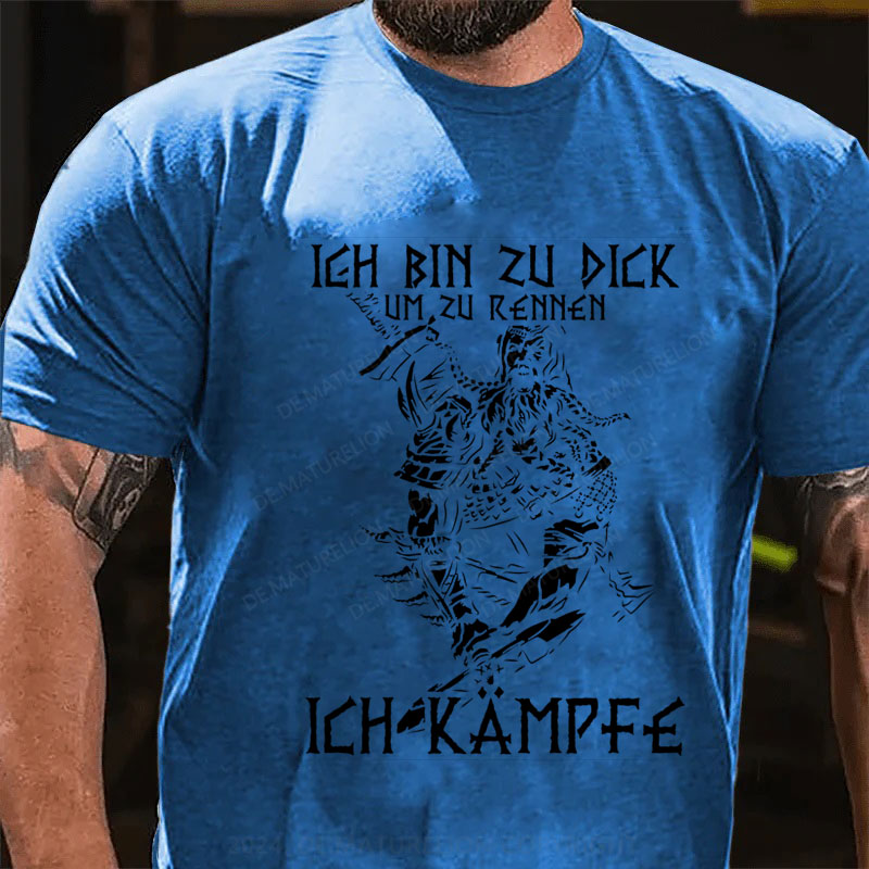 Ich bin zu dick ich kämpfe T-Shirt