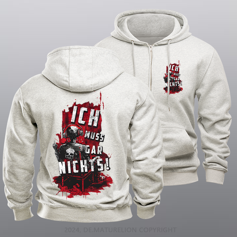 Maturelion Ich Muss Gar Nichts Reißverschluss Hoodie