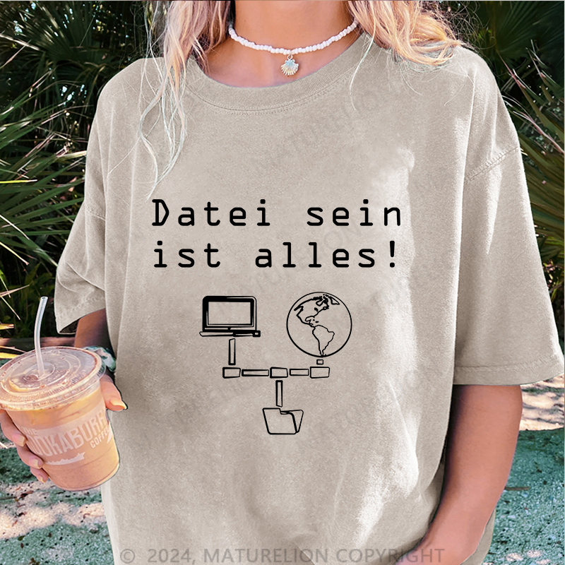 Maturelion Datei sein ist alles Damen Gewaschene Vintage T-Shirt