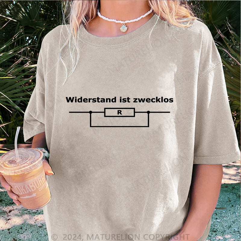 Maturelion Widerstand Ist Zwecklos Damen Gewaschene Vintage T-Shirt