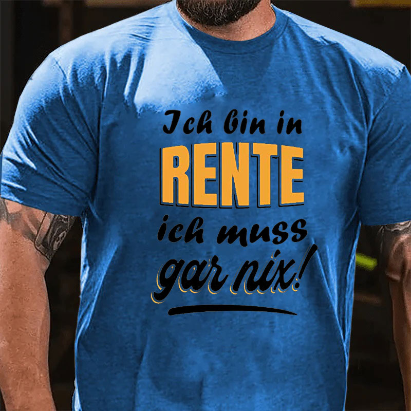 Ich bin in Rente T-Shirt