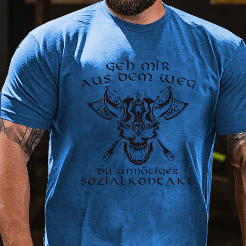 Wikinger Geh mir aus dem Weg du unnötiger Sozialkontakt Lustiges T-Shirt
