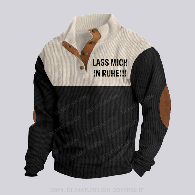 Maturelion Lass mich in Ruhe! Stehkragen Knopf Polo Shirt