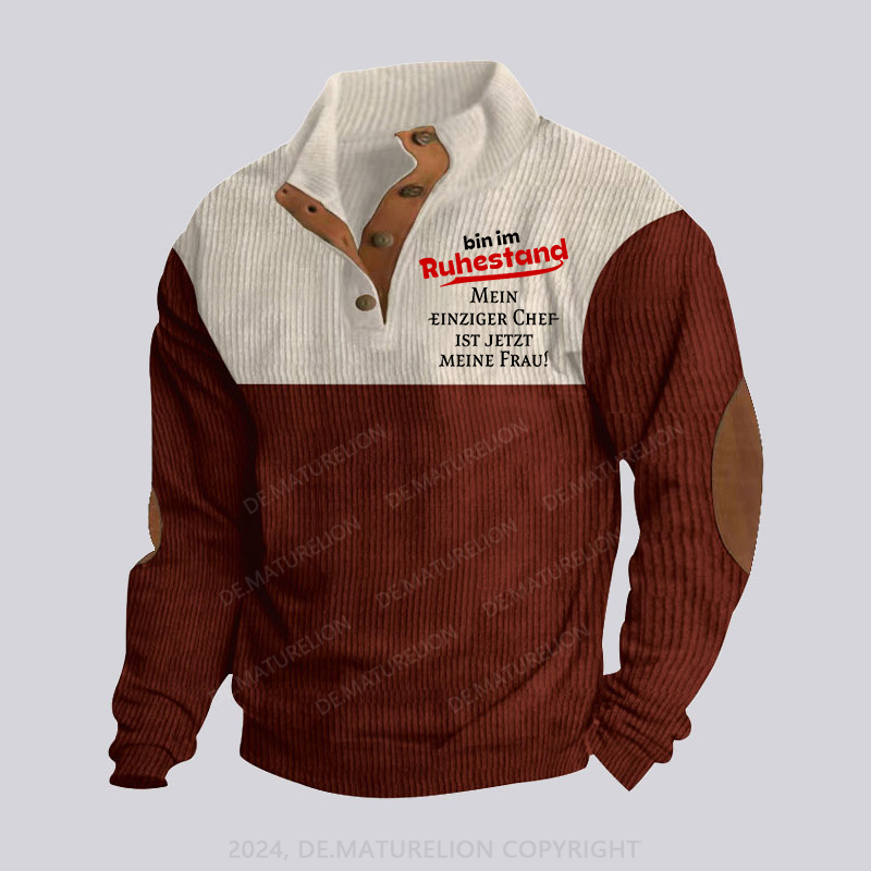Maturelion Bin Im Ruhestand Mein Einziger Chef Ist Jetzt Meine Frau Stehkragen Knopf Polo Shirt