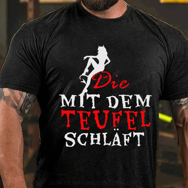 Die mit dem Teufel schläft T-Shirt