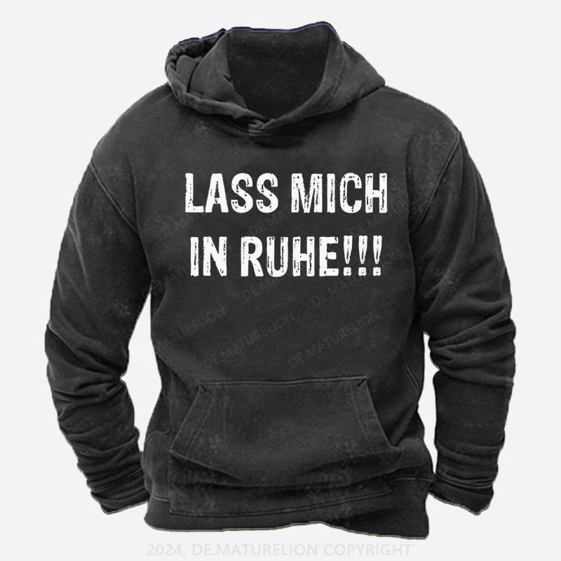 Lass mich in Ruhe! Hoodie