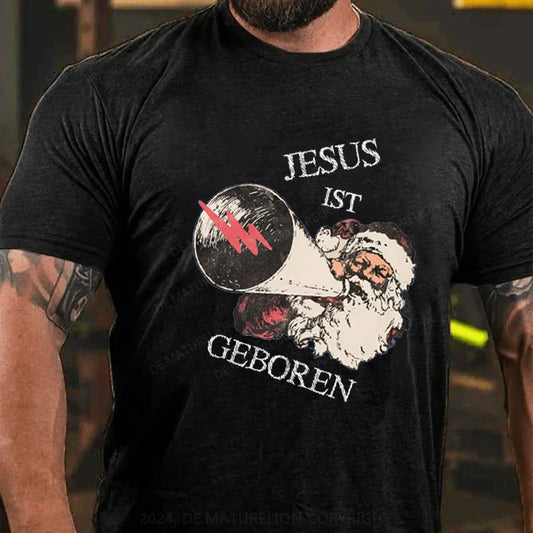 Jesus Ist Geboren Weihnachten T-Shirt