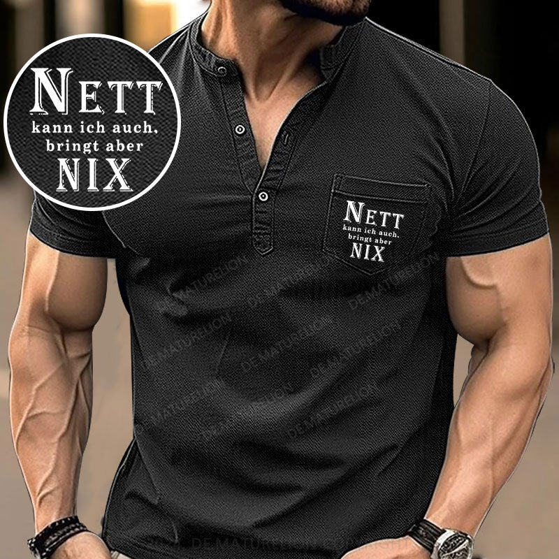 Nett Kann Ich Auch Bringt Aber Nix! Henley Shirt