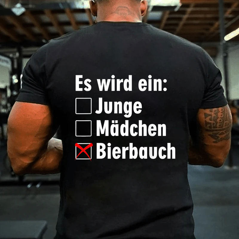 Es wird ein Bierbauch Bierliebhaber Bierbauch T-Shirt