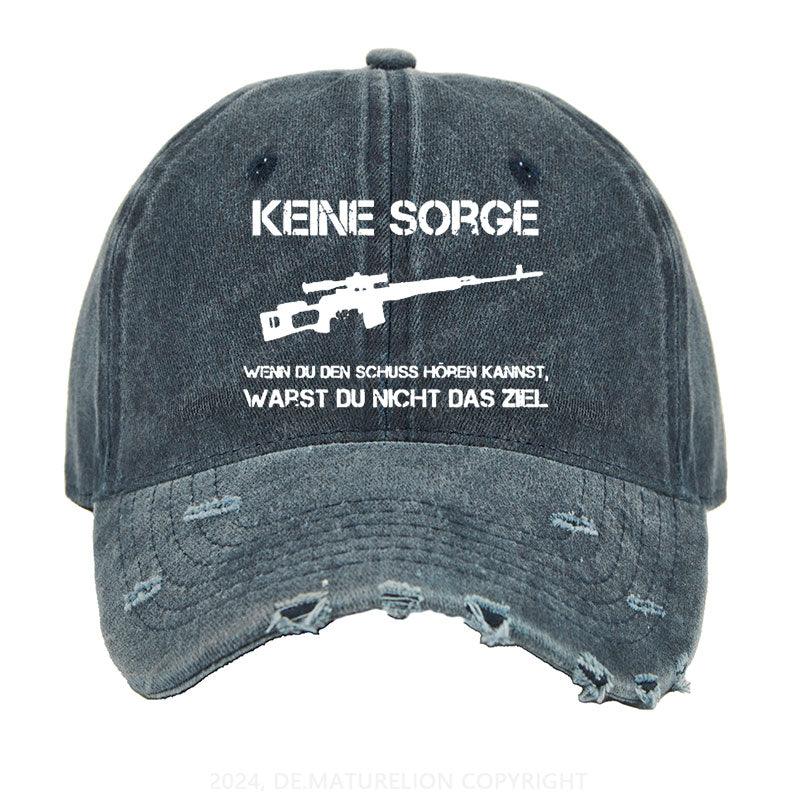 Keine Sorge! Wenn Du Den Schuss Hören Kannst Warst Du Nicht Das Ziel Gewaschene Vintage Cap