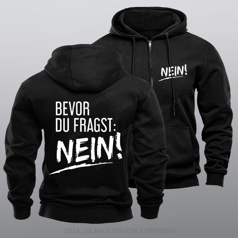 Maturelion Bevor Du Fragst Nein Reißverschluss Hoodie