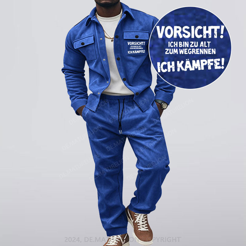 Maturelion Vorsicht Ich Bin Zu Alt Zum Wegrennen Ich Kämpfe Jacke und Hose Set