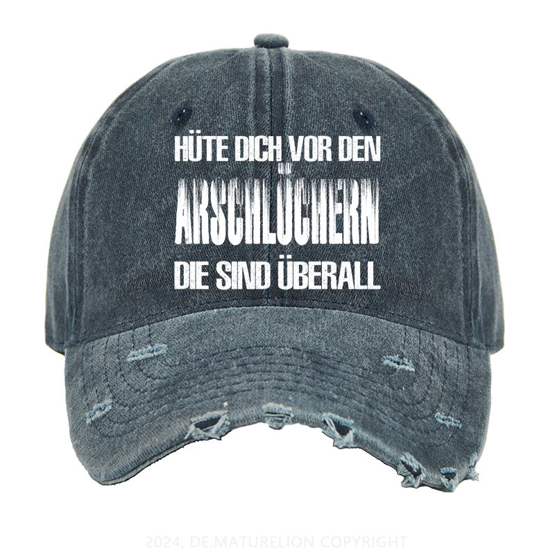 Hüte Dich Vor Den Arschlöchern Die Sind Überall Gewaschene Vintage Cap