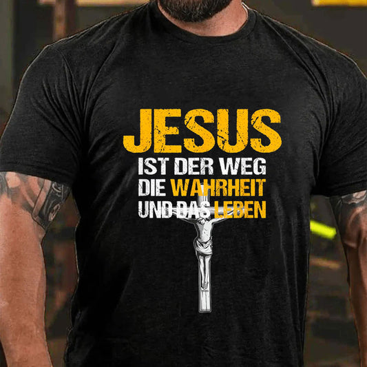 Jesus Ist Der Weg Die Wahrheit Und Das Leben Christliches T-Shirt