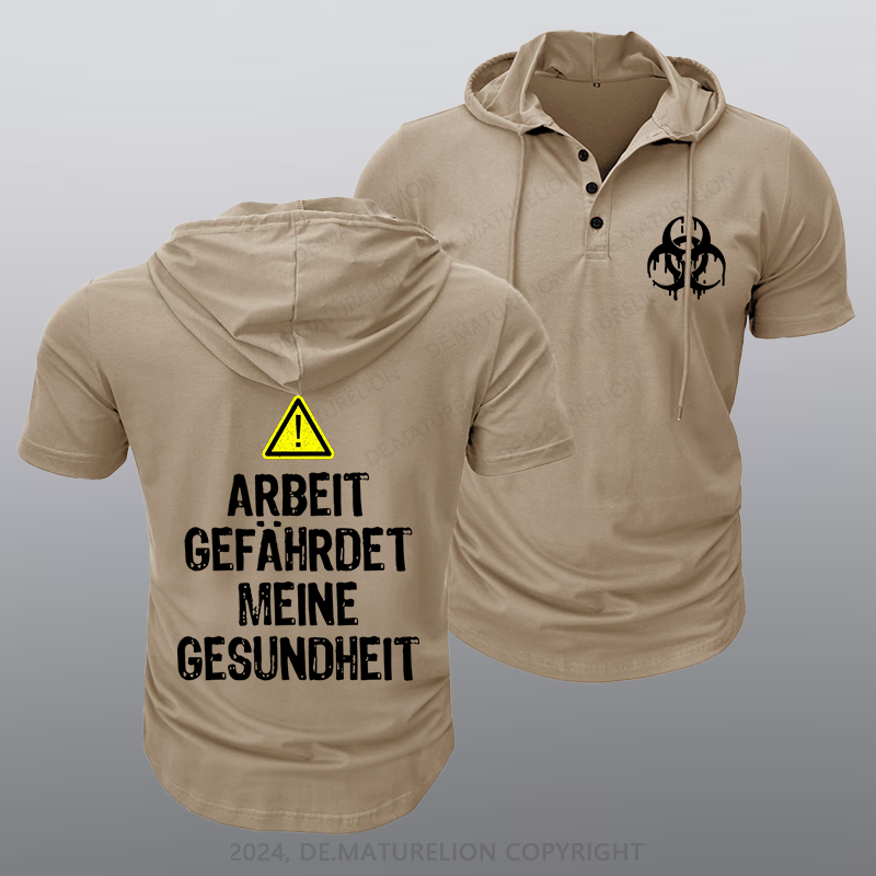 Maturelion Arbeit gefährdet meine Gesundheit Kapuze T-Shirt
