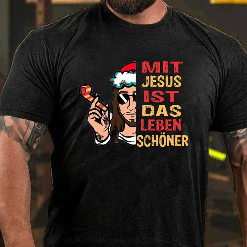 Mit Jesus Ist Das Leben Schöner Weihnachten T-Shirt