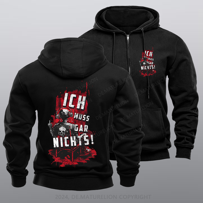 Maturelion Ich Muss Gar Nichts Reißverschluss Hoodie